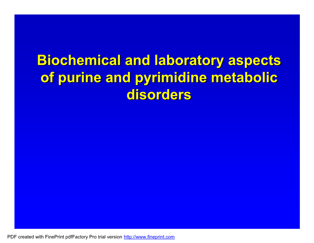 Biochemical and Laboratory Aspects of Purine and Pyrimidine Metabolic Disorders