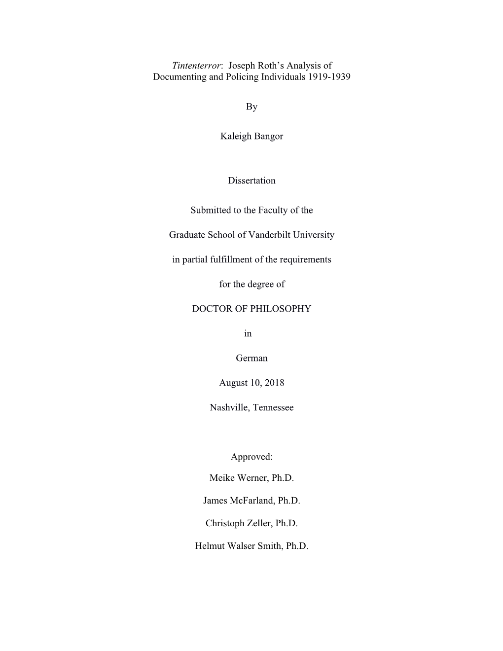 Tintenterror: Joseph Roth's Analysis of Documenting and Policing Individuals 1919-1939 by Kaleigh Bangor Dissertation Submi