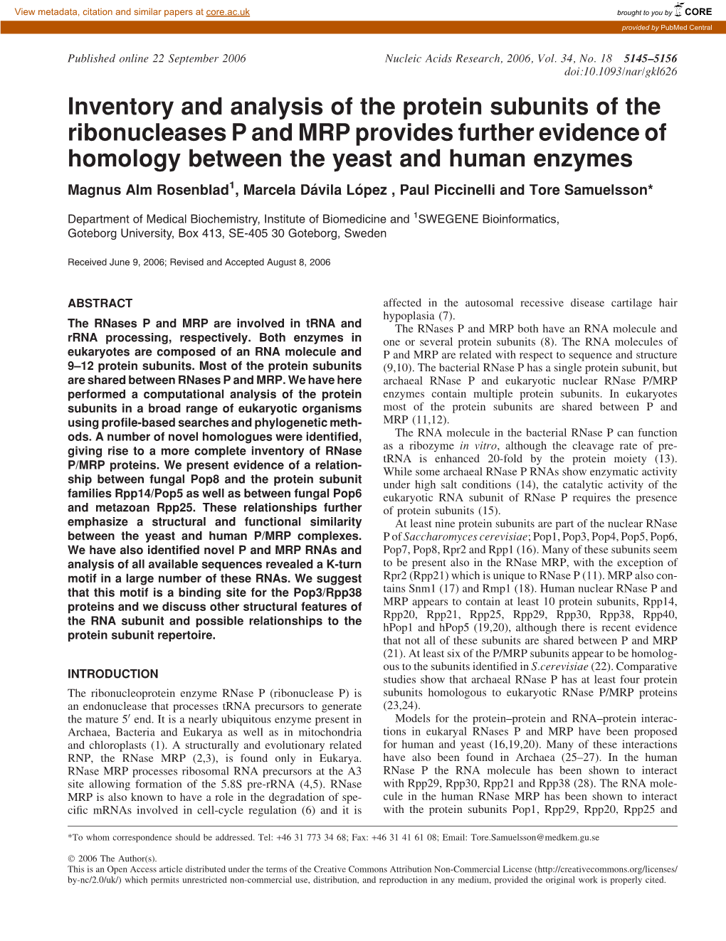 Inventory and Analysis of the Protein Subunits of the Ribonucleases P and MRP Provides Further Evidence of Homology Between