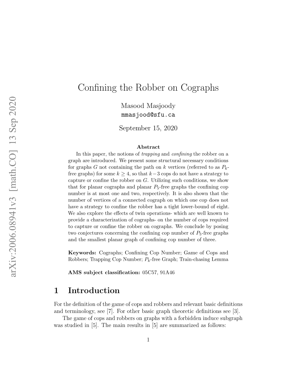 Confining the Robber on Cographs Arxiv:2006.08941V3 [Math.CO] 13