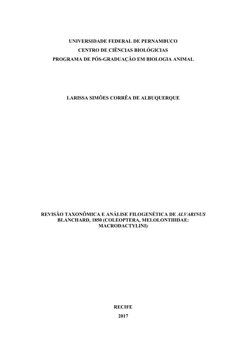 Universidade Federal De Pernambuco Centro De Ciências Biológicias Programa De Pós-Graduação Em Biologia Animal Larissa