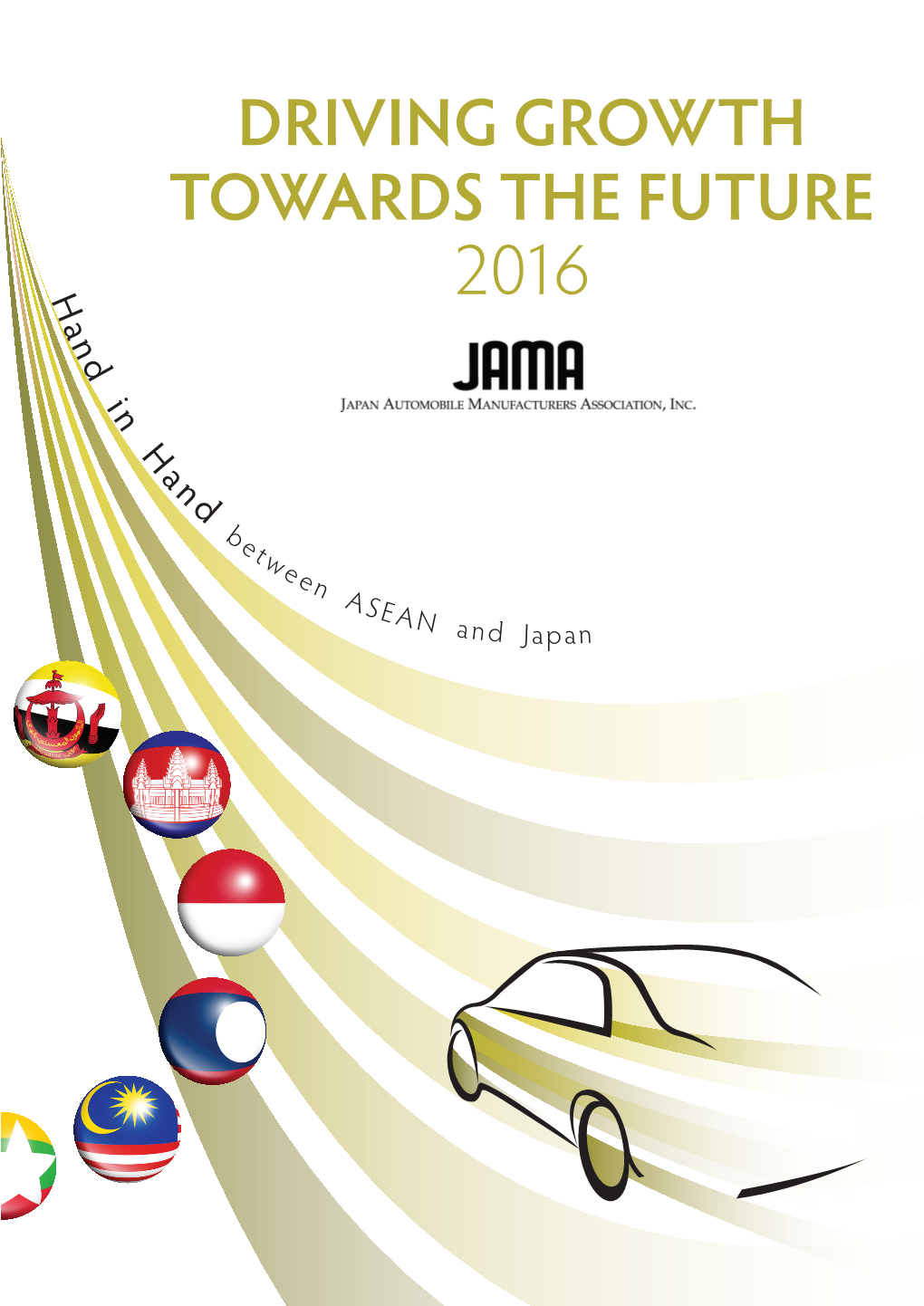 DRIVING GROWTH TOWARDS the FUTURE 2016 02 Foreword