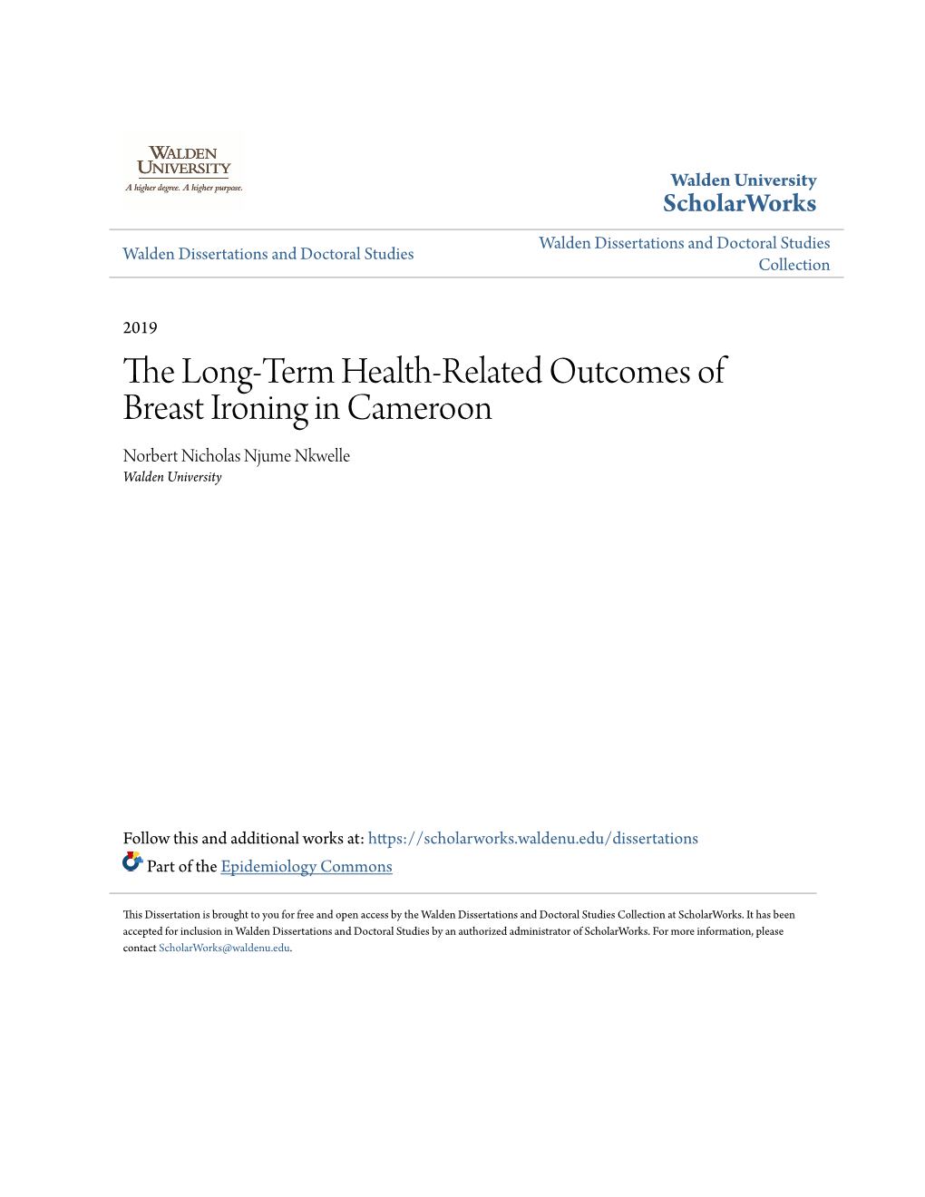 The Long-Term Health-Related Outcomes of Breast Ironing in Cameroon Norbert Nicholas Njume Nkwelle Walden University