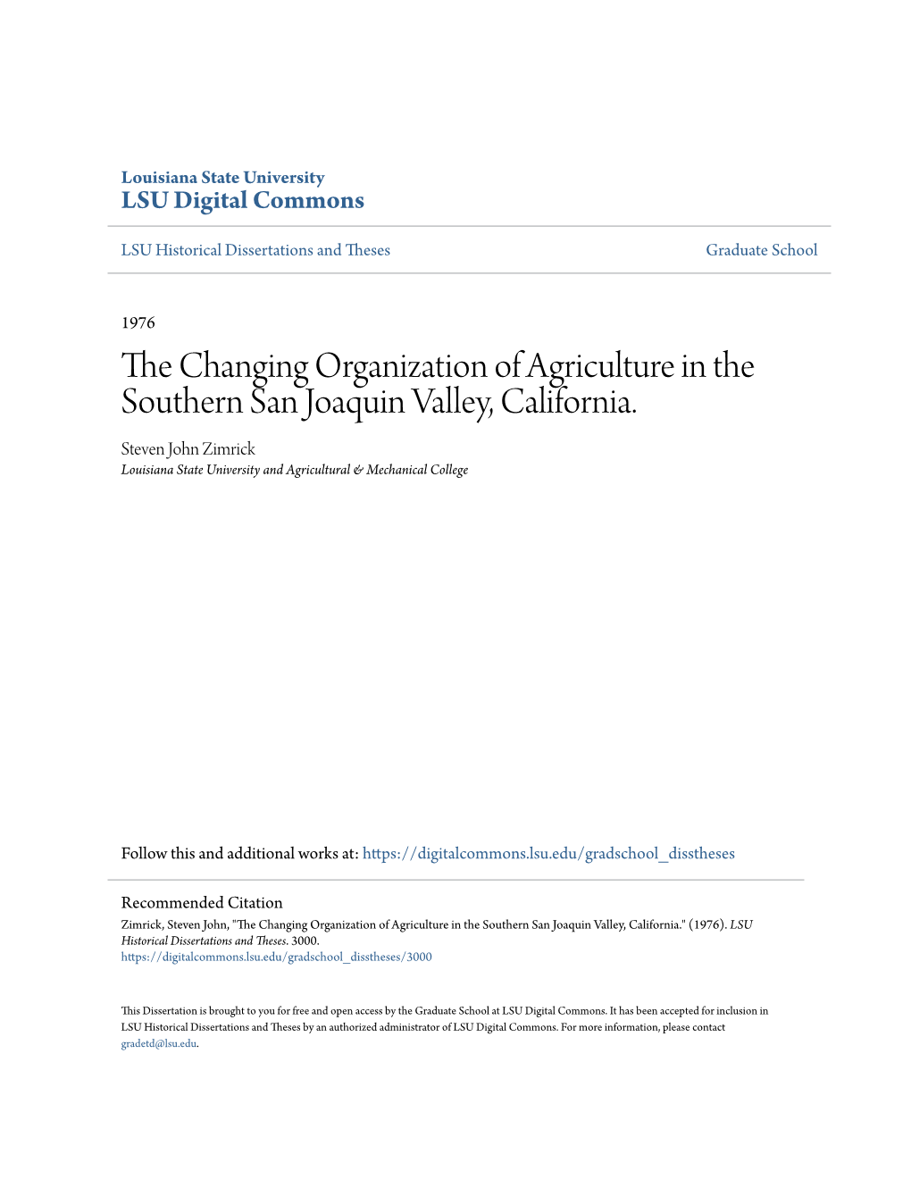 The Changing Organization of Agriculture in the Southern San Joaquin Valley, Califor­ Nia