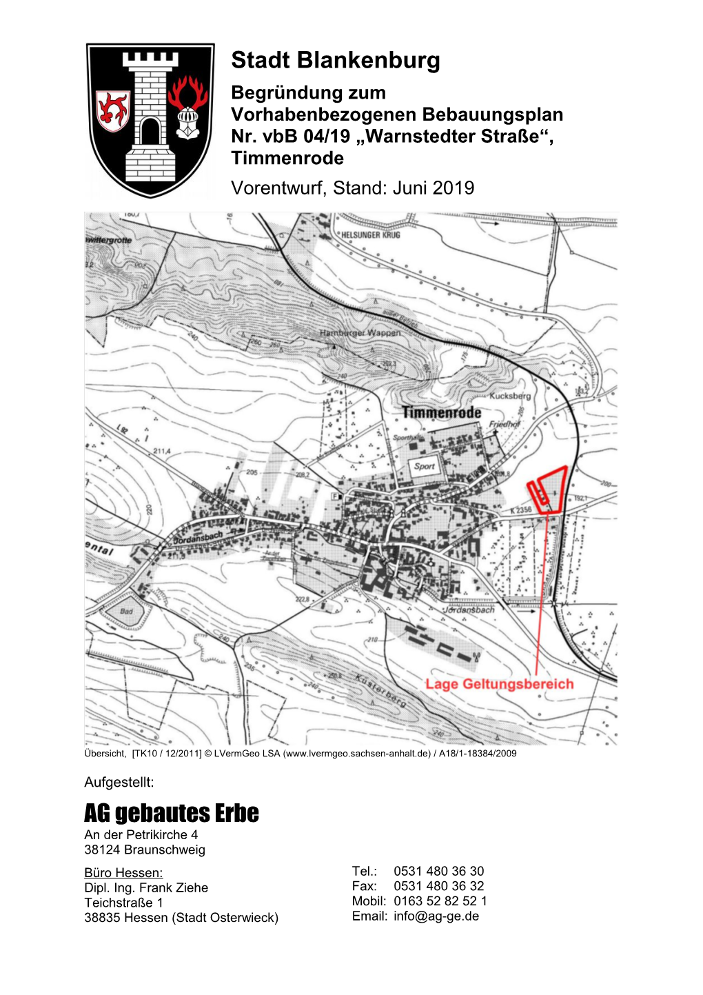 Timmenrode Vorentwurf, Stand: Juni 2019