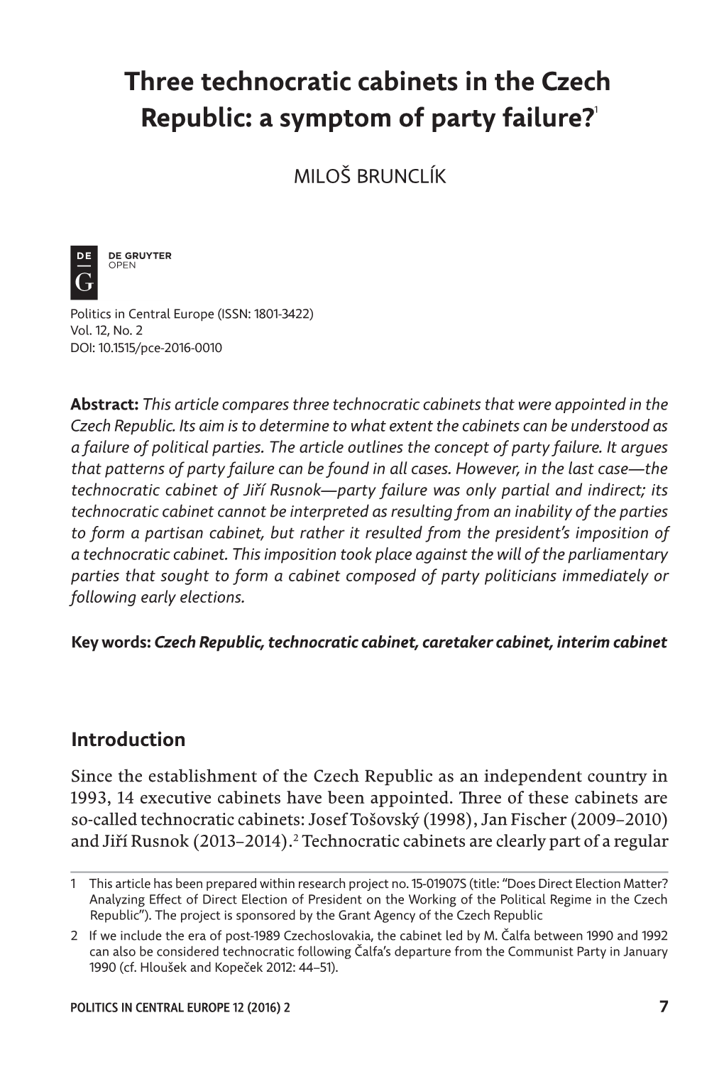 Three Technocratic Cabinets in the Czech Republic: a Symptom of Party Failure?1