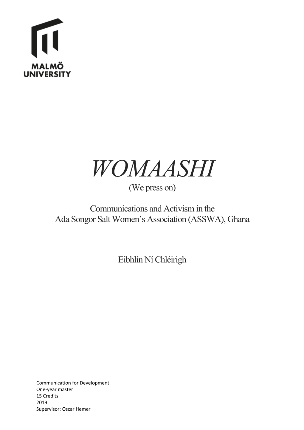 WOMAASHI (We Press On)