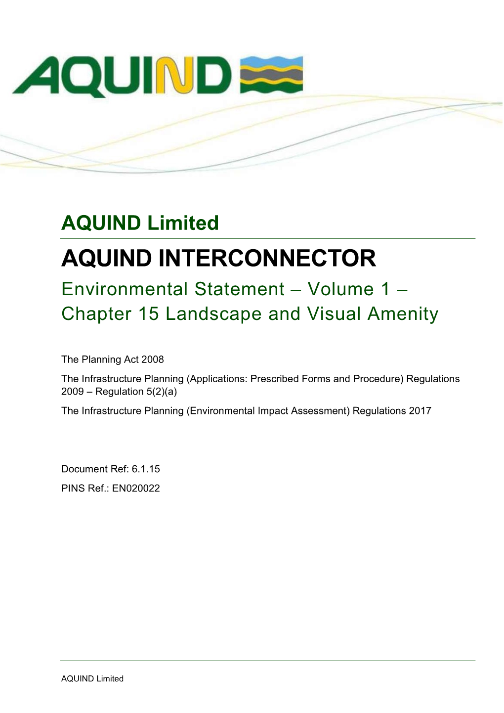 AQUIND Limited AQUIND INTERCONNECTOR Environmental Statement – Volume 1 – Chapter 15 Landscape and Visual Amenity