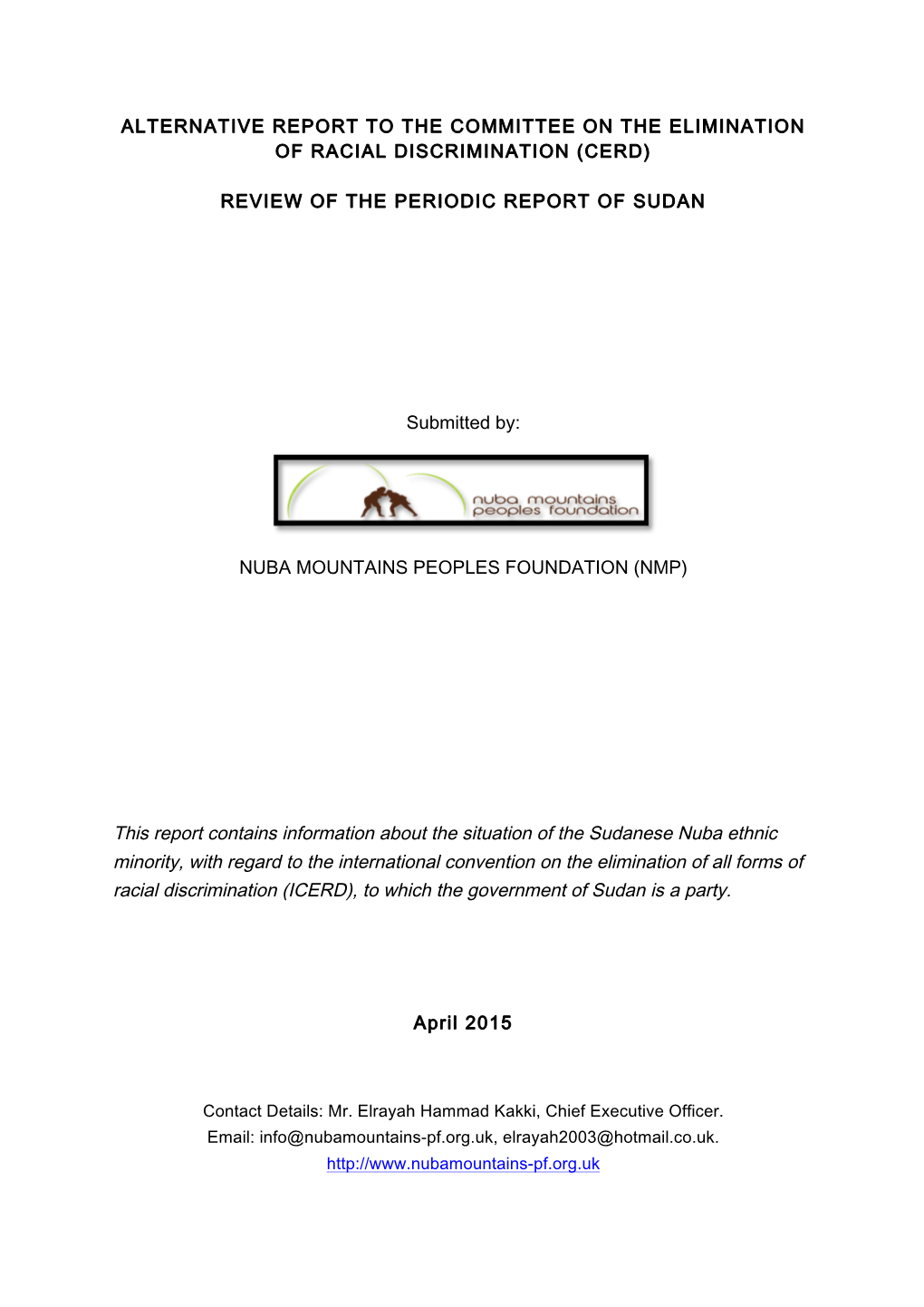 ALTERNATIVE REPORT to the COMMITTEE on the ELIMINATION of RACIAL DISCRIMINATION (CERD) REVIEW of the PERIODIC REPORT of SUDAN Su