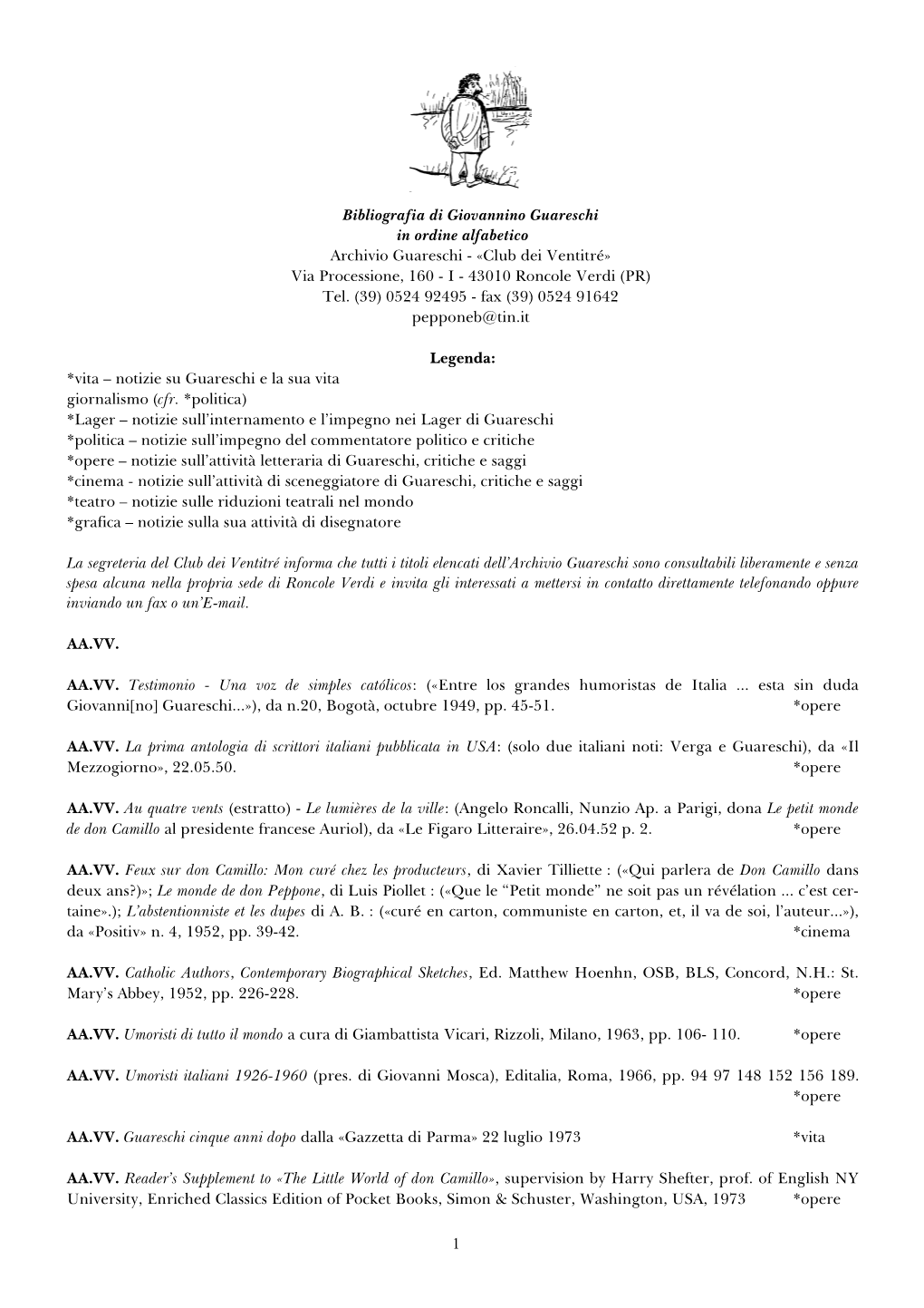 Bibliografia Di Giovannino Guareschi in Ordine Alfabetico Archivio Guareschi - «Club Dei Ventitré» Via Processione, 160 - I - 43010 Roncole Verdi (PR) Tel