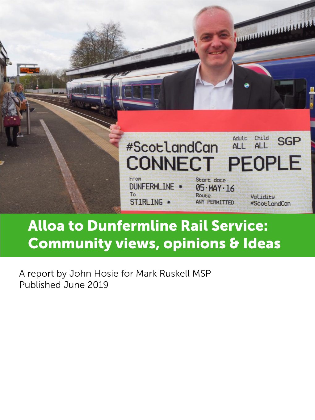 Alloa to Dunfermline Rail Service: Community Views, Opinions & Ideas