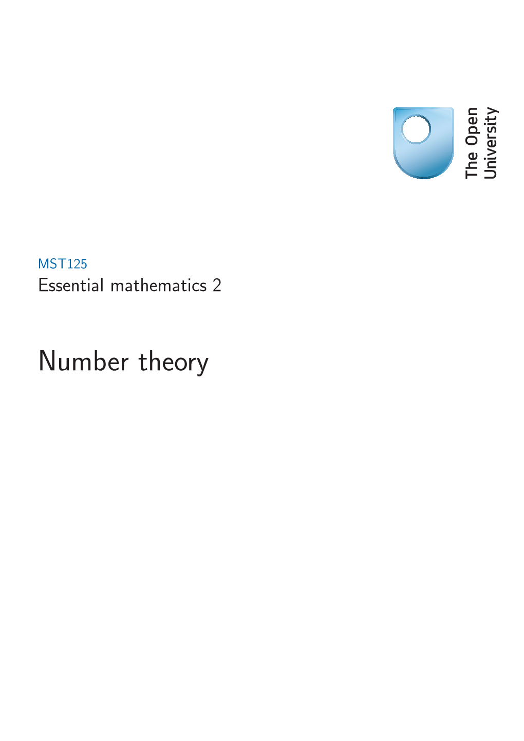 Number Theory This Publication Forms Part of the Open University Module MST125 Essential Mathematics 2