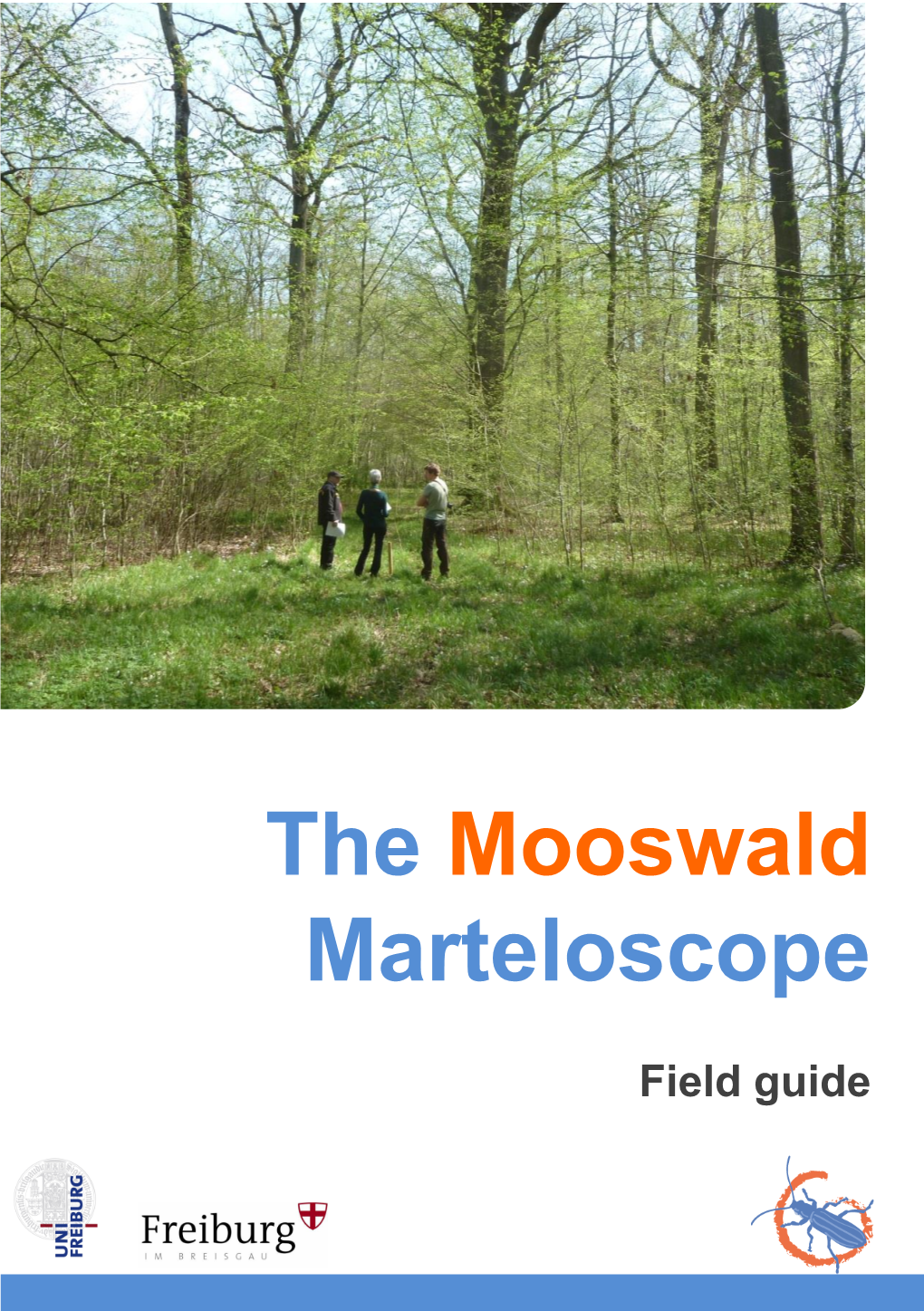 The Mooswald Marteloscope