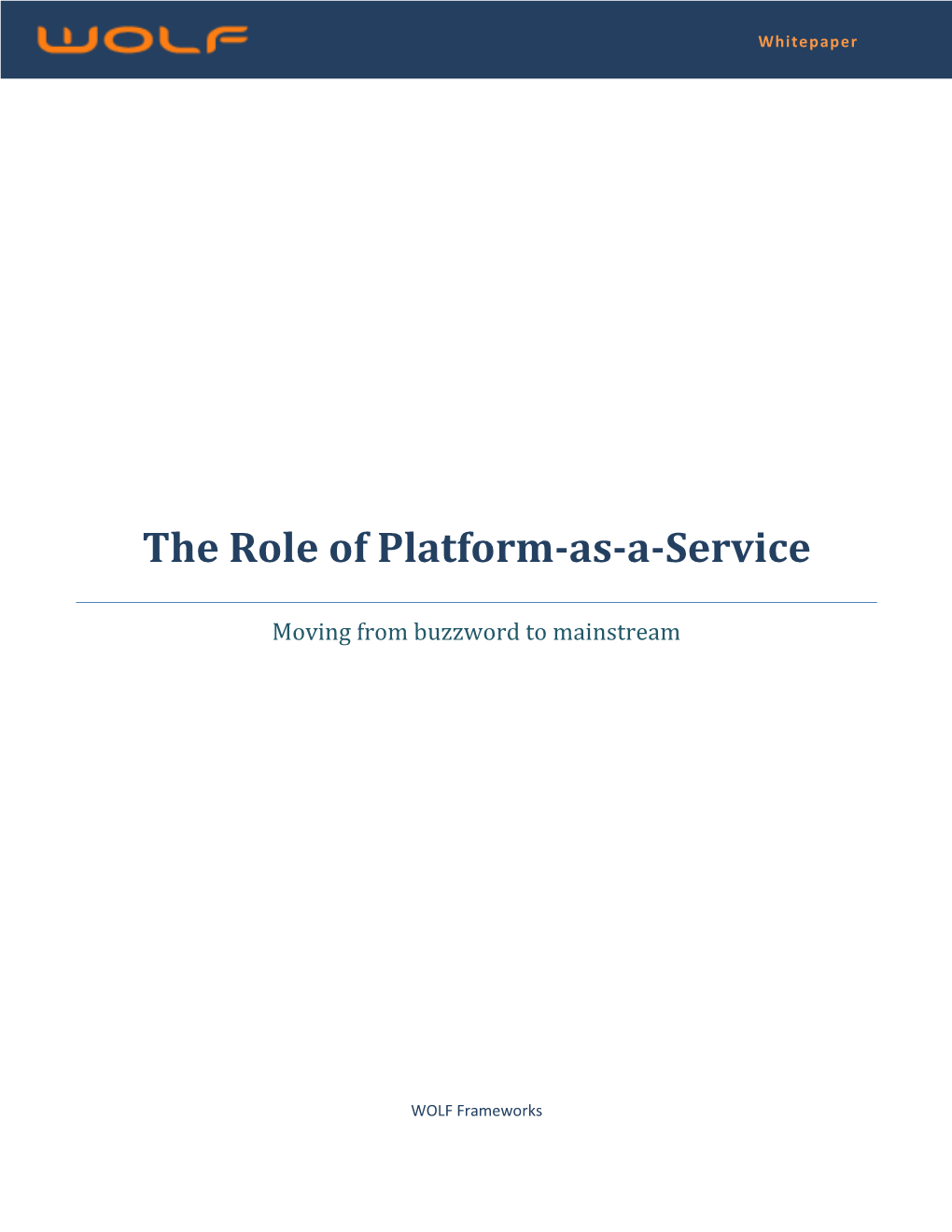 The Role of Platform-As-A-Service