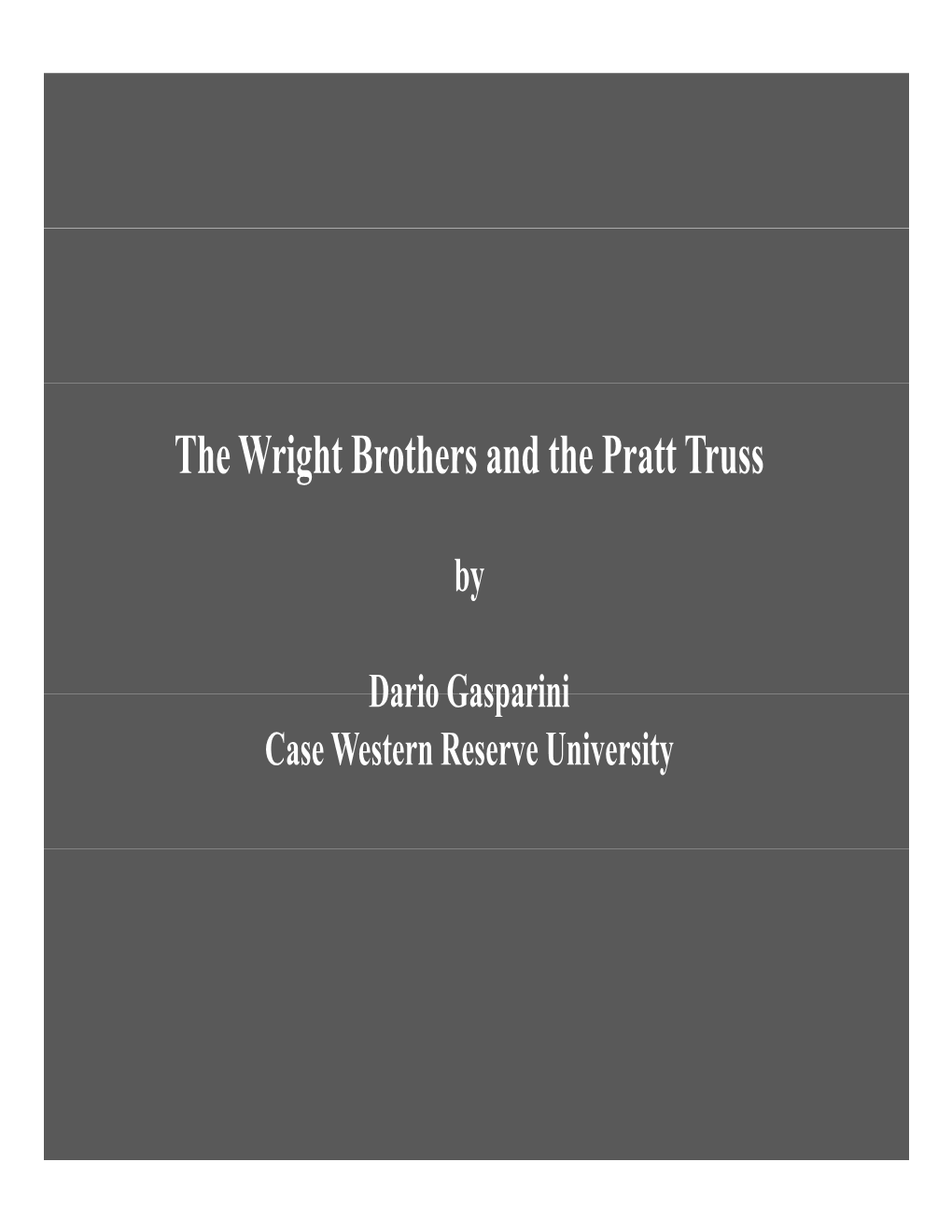 The Wright Brothers and the Pratt Truss