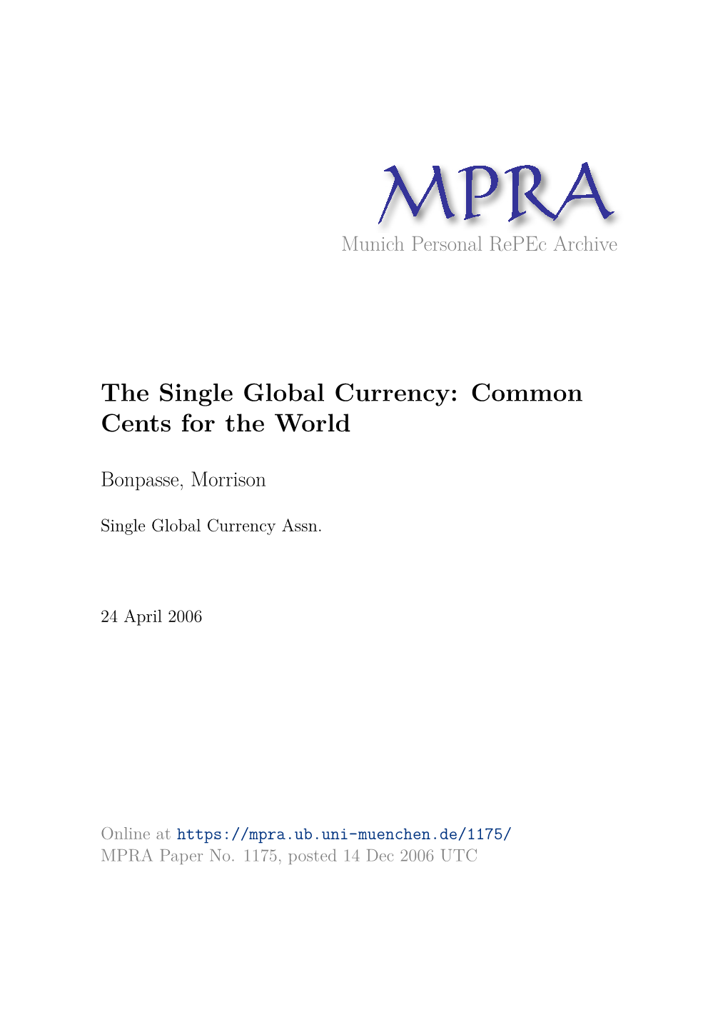 The Single Global Currency: Common Cents for the World