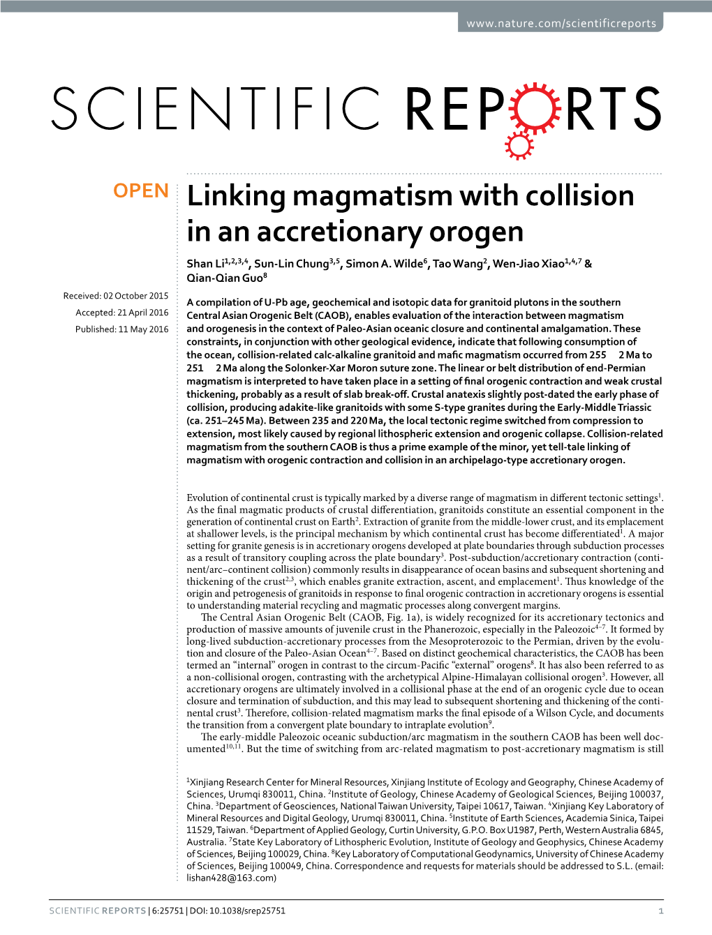 Linking Magmatism with Collision in an Accretionary Orogen Shan Li1,2,3,4, Sun-Lin Chung3,5, Simon A