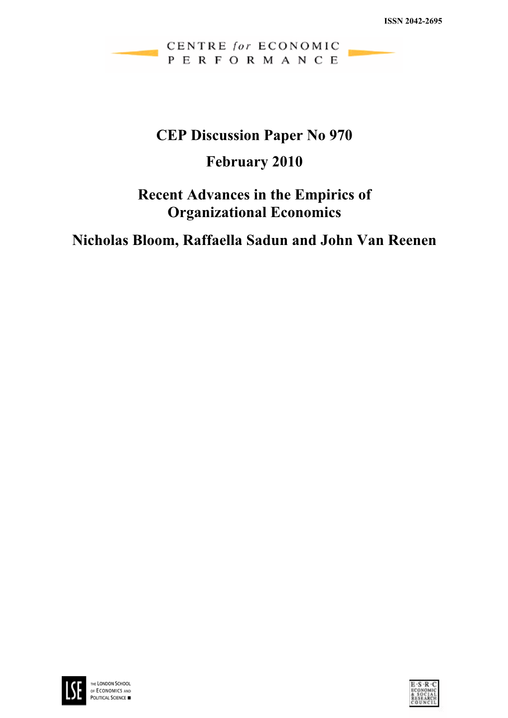 Recent Advances in the Empirics of Organizational Economics Nicholas Bloom, Raffaella Sadun and John Van Reenen