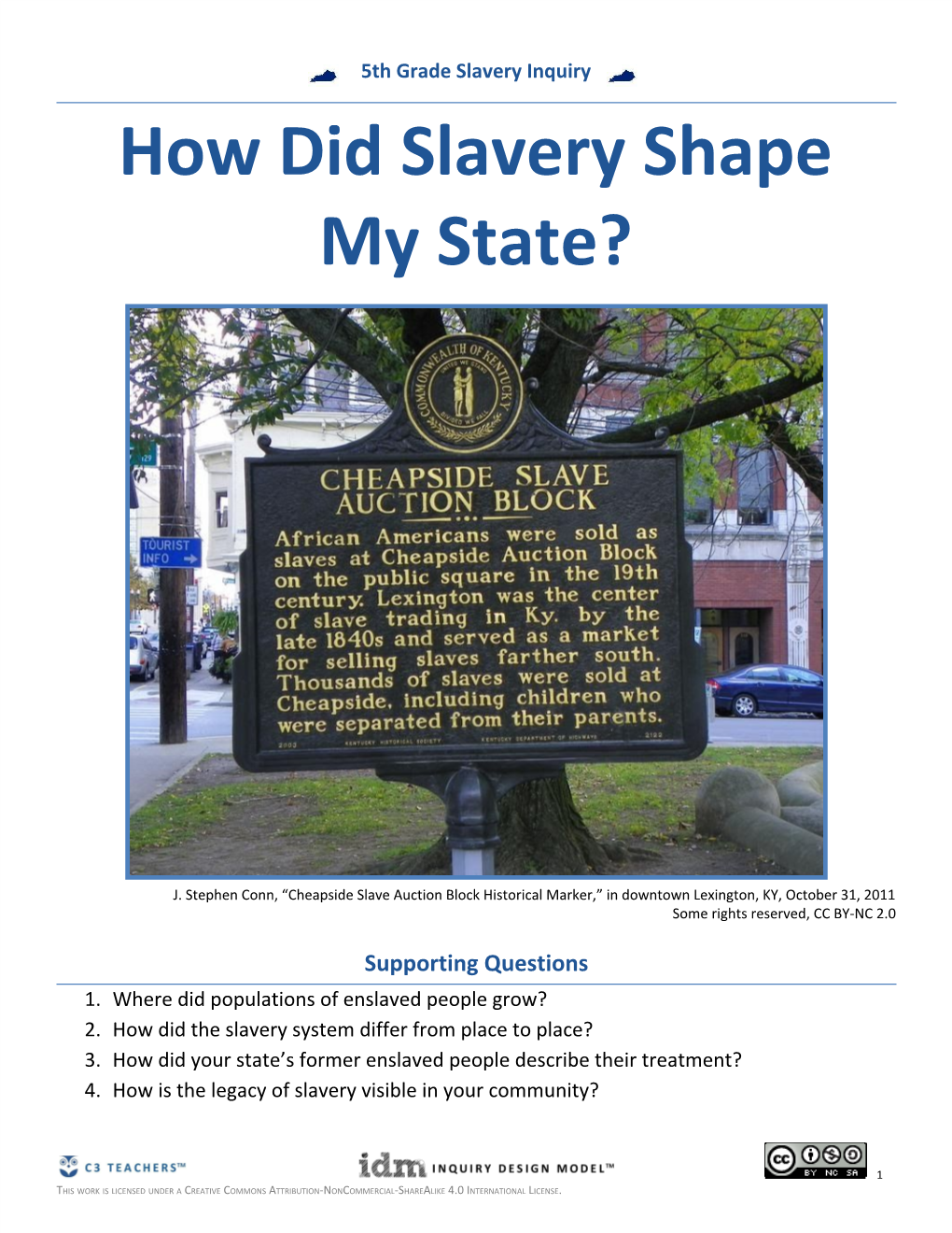 How Did Slavery Shape My State?
