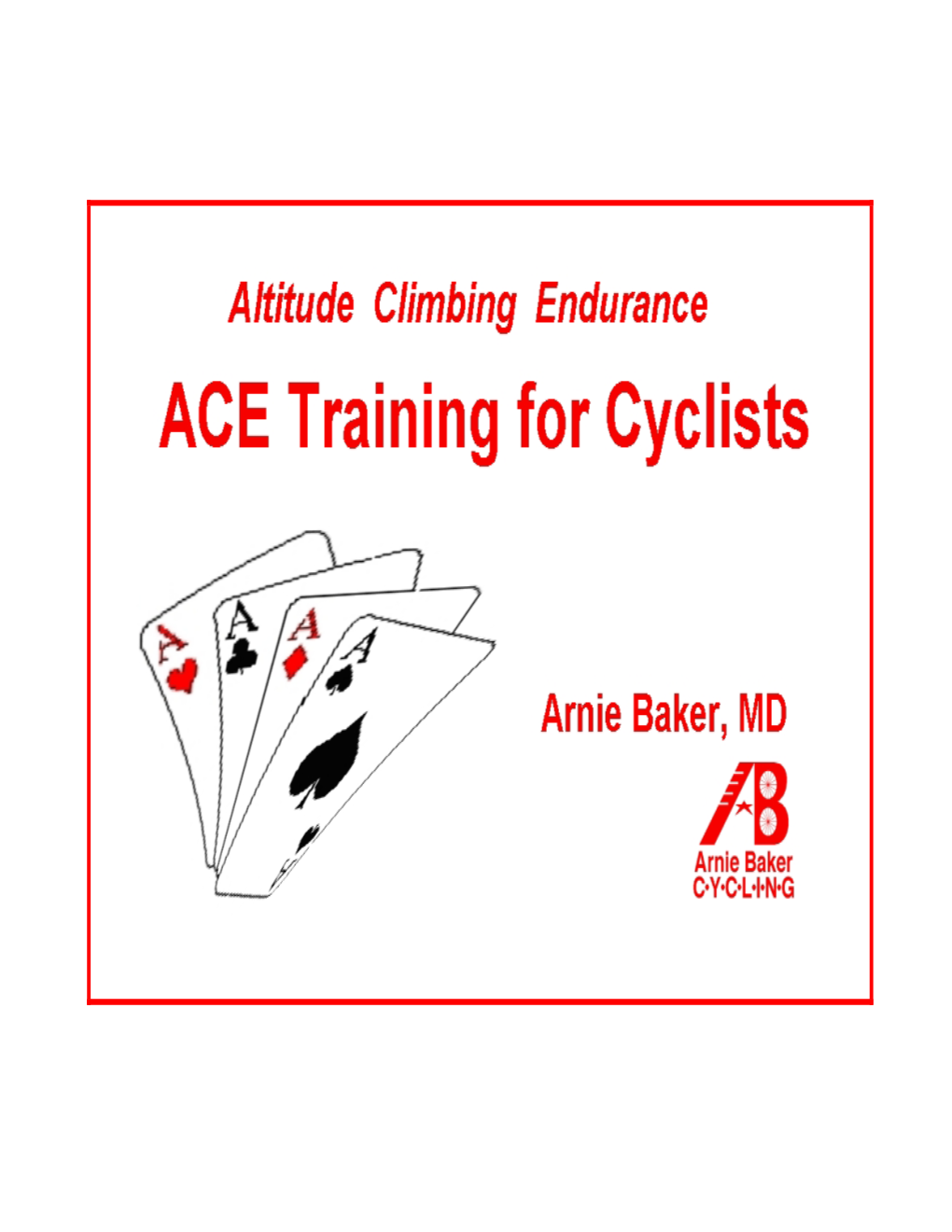 Altitude-Climbing-Endurance (ACE) Training for Cyclists