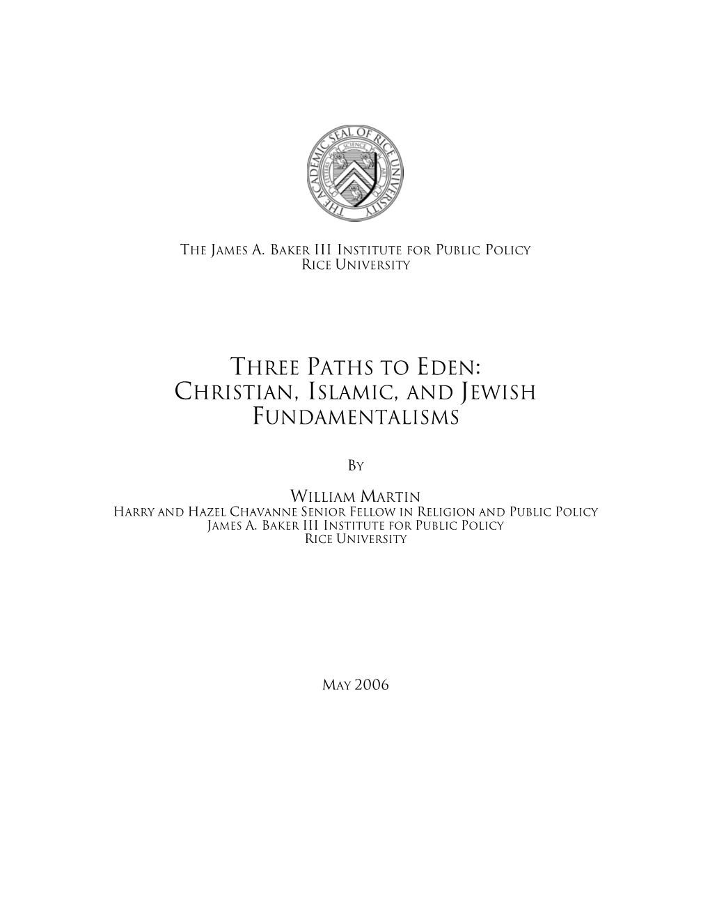 Three Paths to Eden: Christian, Islamic, and Jewish Fundamentalisms