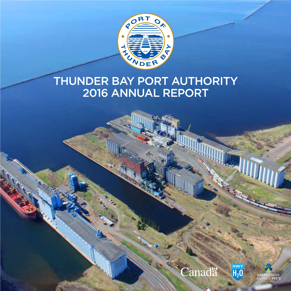 Thunder Bay Port Authority 2016 Annual Report Message from the Chair