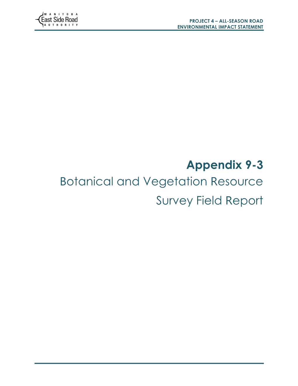 Appendix 9-3 Botanical and Vegetation Resource Survey Field Report