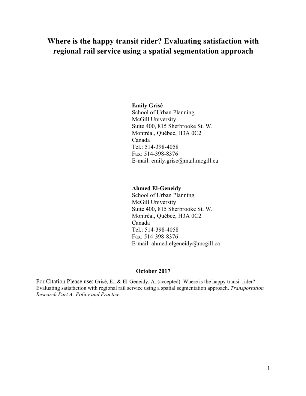 Where Is the Happy Transit Rider? Evaluating Satisfaction with Regional Rail Service Using a Spatial Segmentation Approach