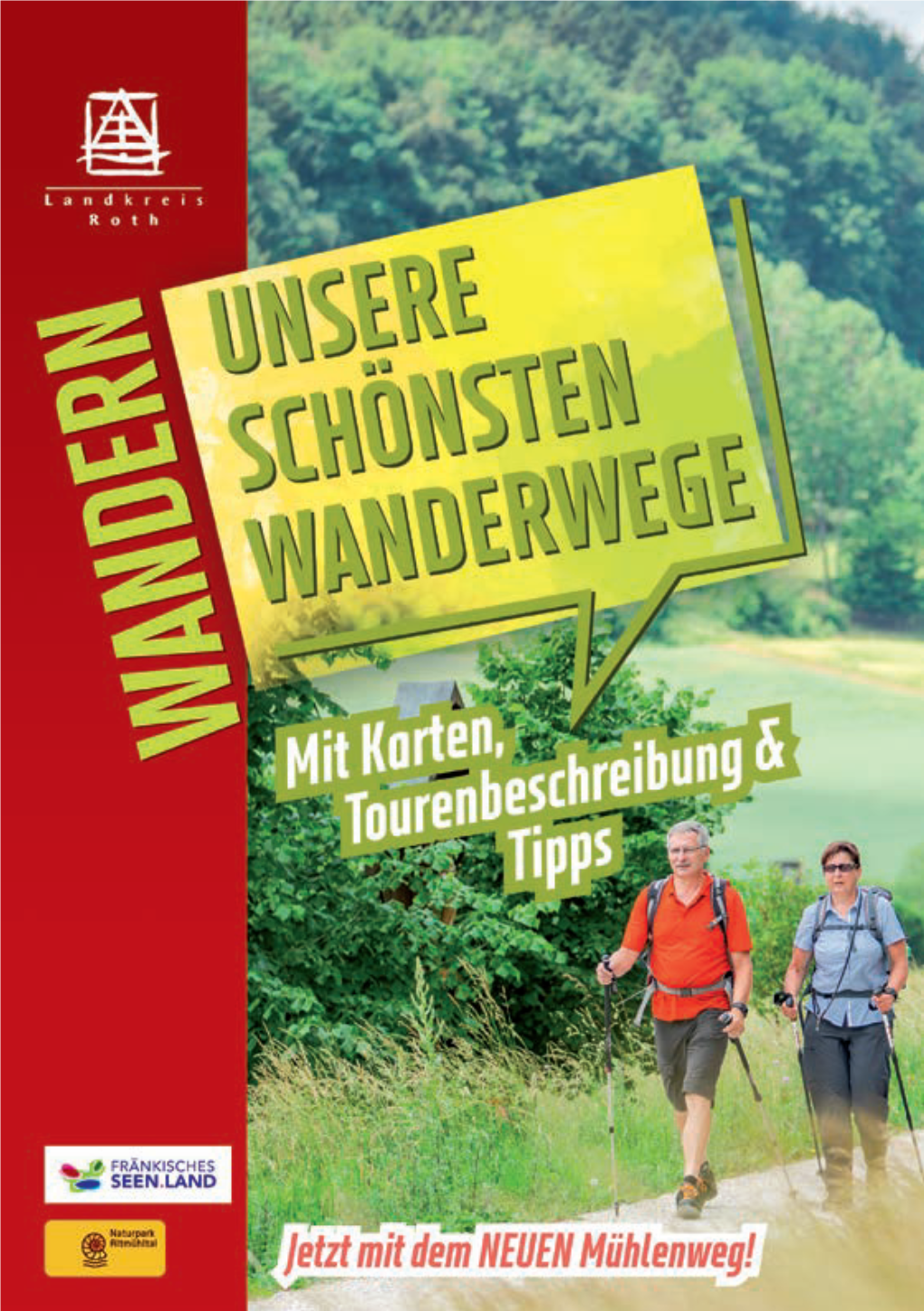 Wandern – Unsere Schönsten Wanderwege“ Entstammen Zum Größten Teil Aus Unseren Wanderwegekarten „Schwabachtal/Reichswald“, „Rothsee/Brombachsee“ Und „Jura“