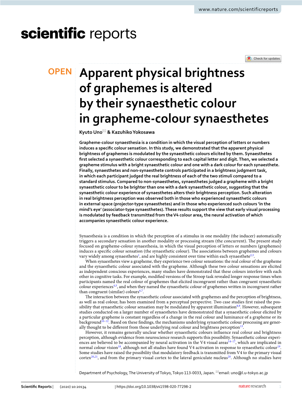 Apparent Physical Brightness of Graphemes Is Altered by Their Synaesthetic Colour in Grapheme‑Colour Synaesthetes Kyuto Uno* & Kazuhiko Yokosawa