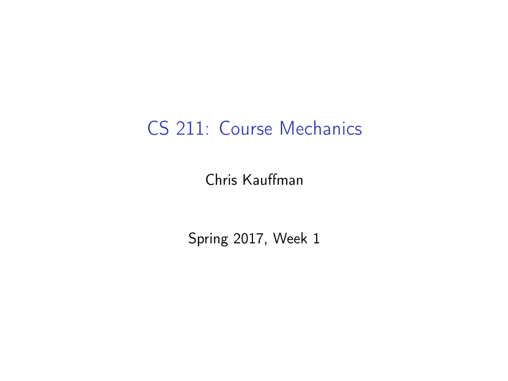CS 211: Course Mechanics
