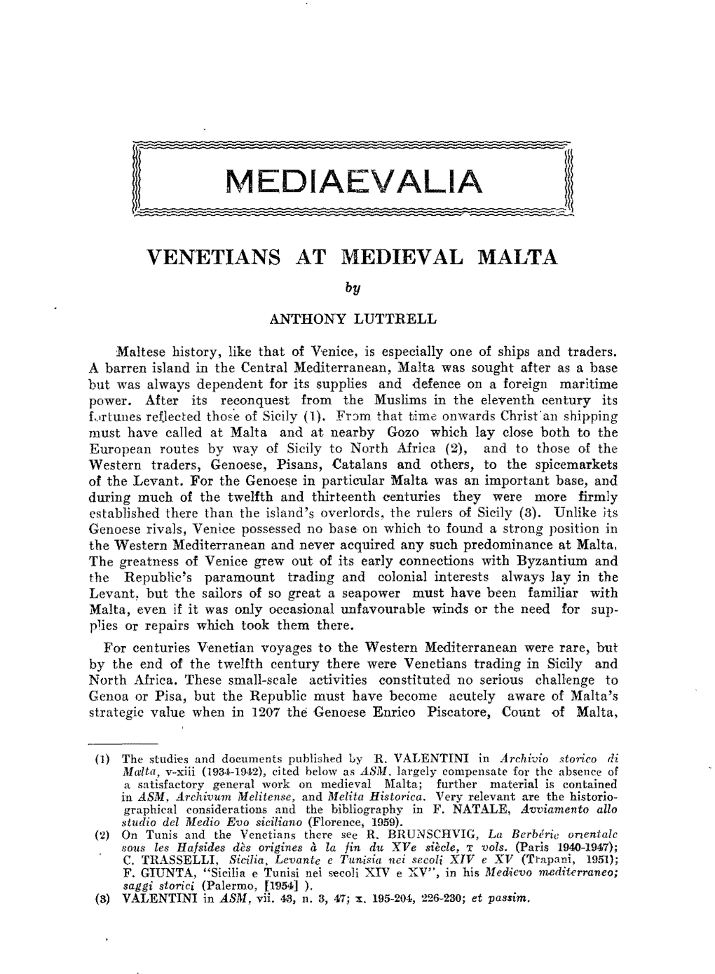 VENETIANS at MEDIEVAL MALTA By