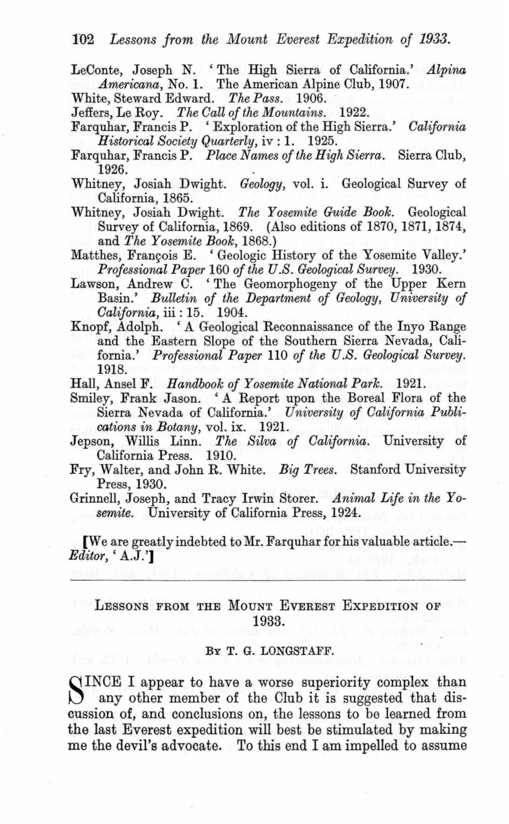 F02 Lessons from the Mount Everest Expedition of 1933. 1933. INCE I Appear to Have a Worse Superiority Complex Than Any Other Me