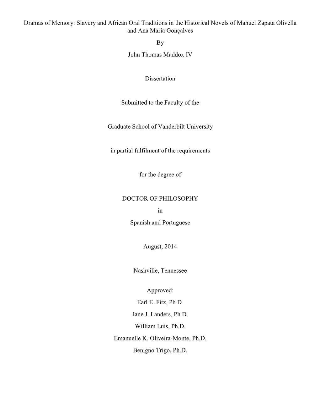 Slavery and African Oral Traditions in the Historical Novels of Manuel Zapata Olivella and Ana Maria Gonçalves by John Thomas Maddox IV