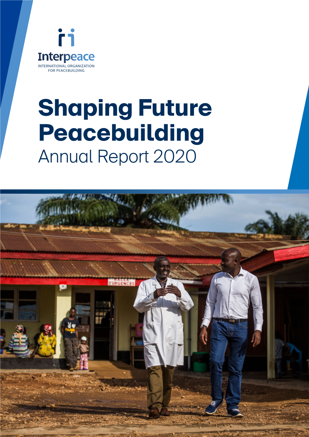 Shaping Future Peacebuilding Annual Report 2020
