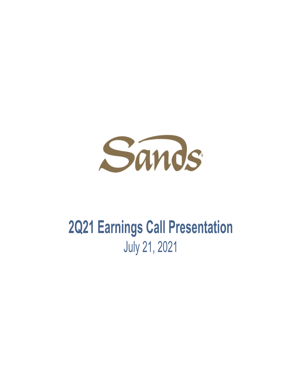 2Q21 Earnings Call Presentation July 21, 2021 Forward Looking Statements