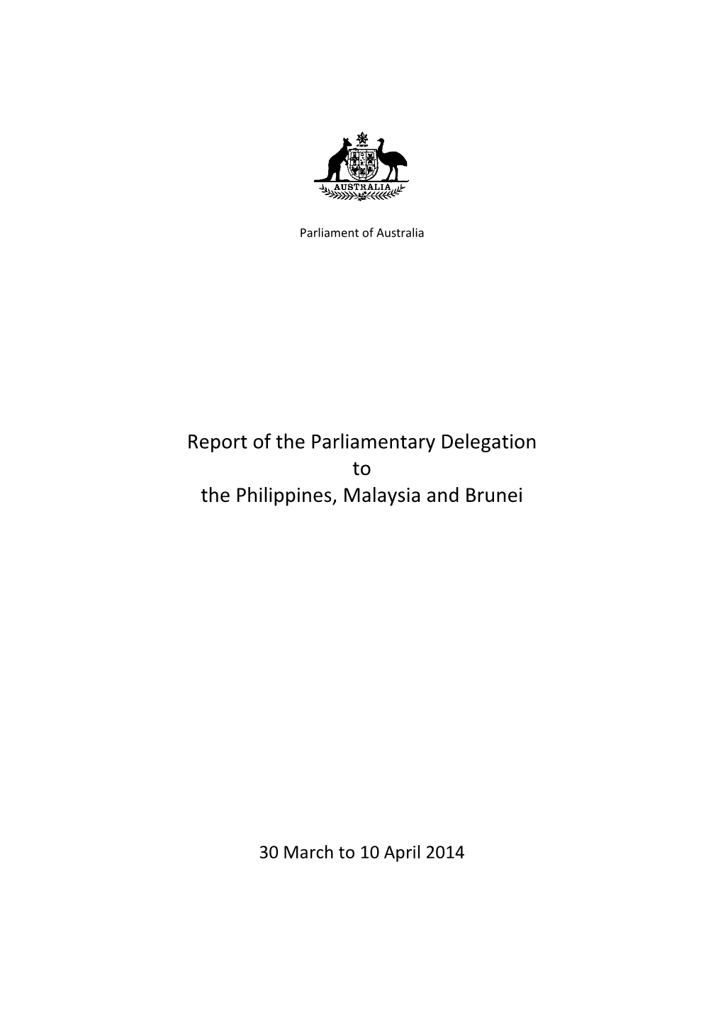 Report of the Parliamentary Delegation to the Philippines, Malaysia and Brunei