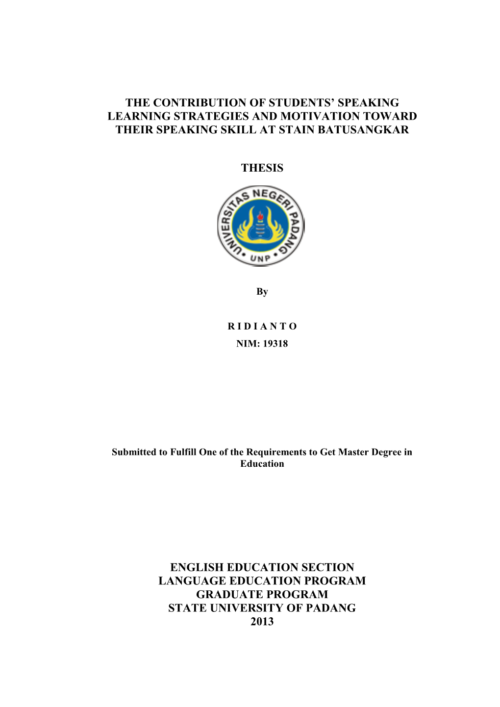 The Contribution of Students' Speaking Learning Strategies and Motivation Toward Their Speaking Skill at Stain Batusangkar