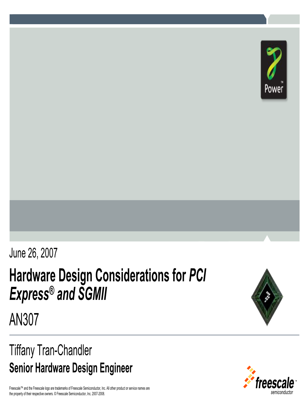 Hardware Design Considerations for PCI Expresstm and SGMII