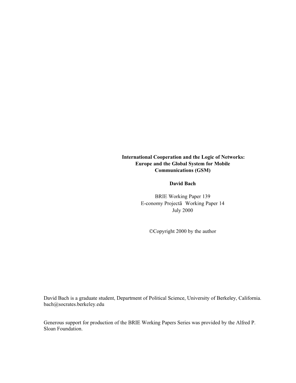 International Cooperation and the Logic of Networks: Europe and the Global System for Mobile Communications (GSM)