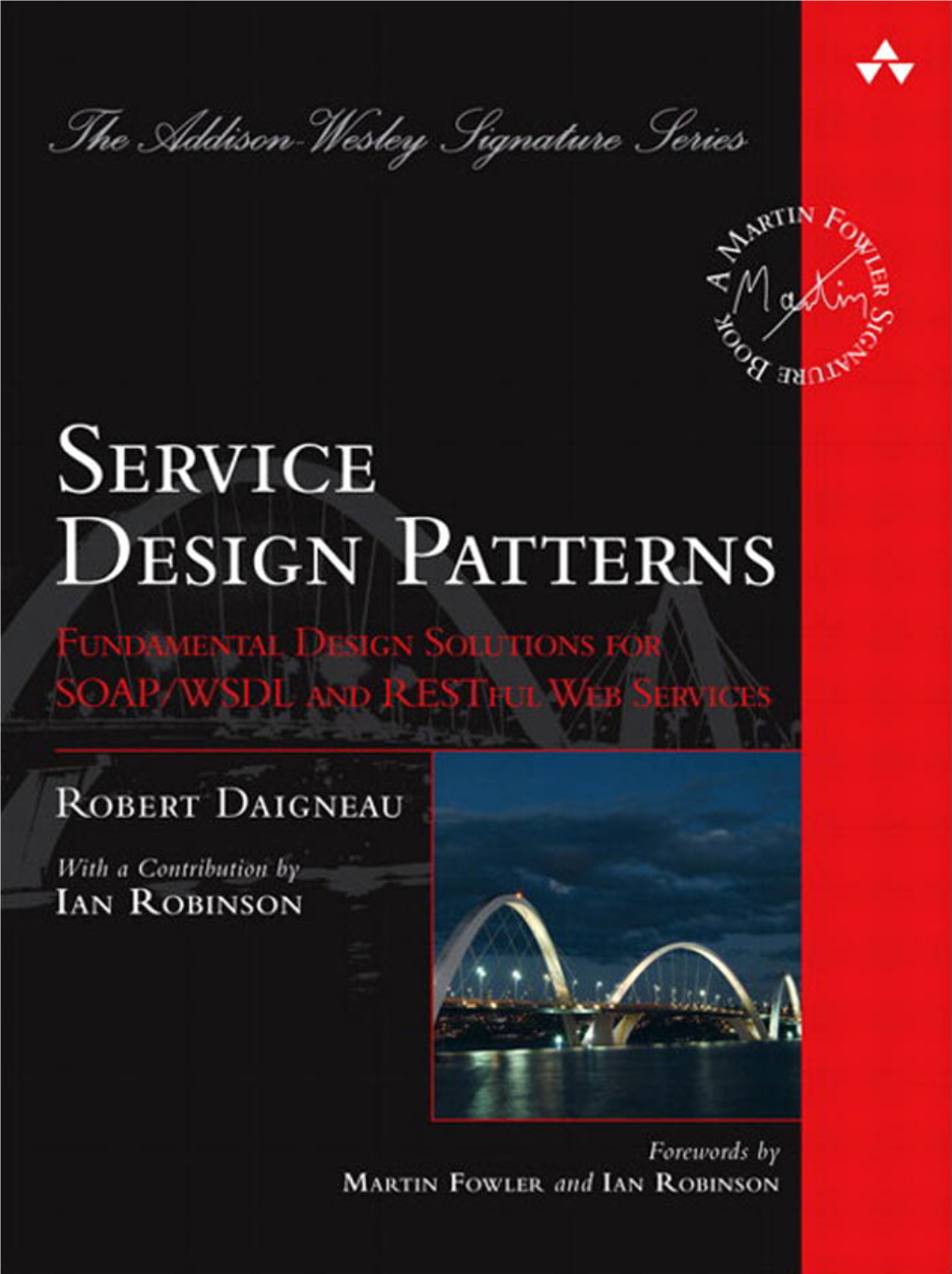 Service Design Patterns Service Design Patterns Fundamental Design Solutions for SOAP/WSDL and Restful Web Services