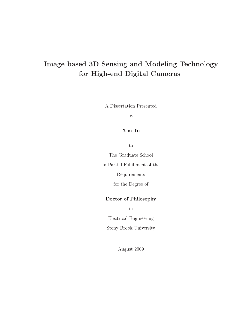 Image Based 3D Sensing and Modeling Technology for High-End Digital Cameras