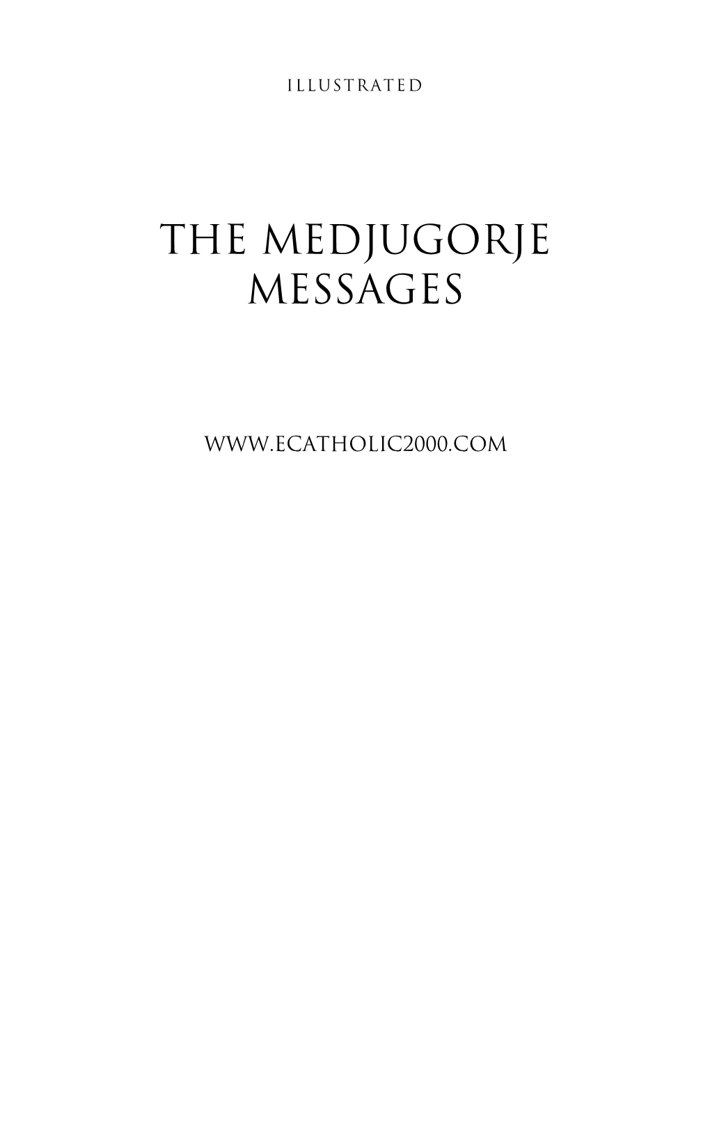 The Medjugorje Messages