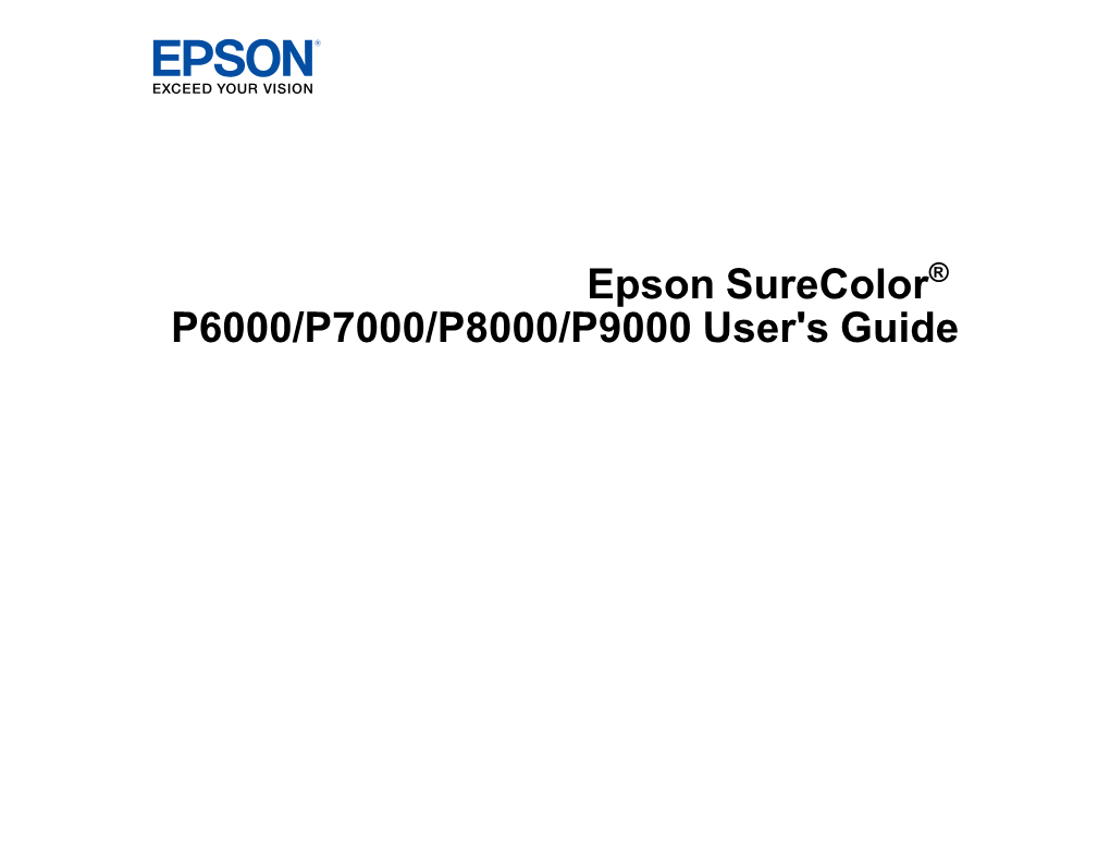 Surecolor P6000/P7000/P8000/P9000 User's Guide