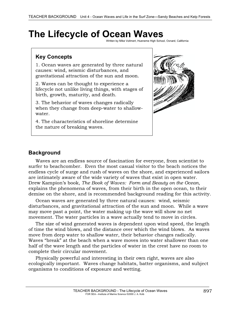 The Lifecycle of Ocean Waves Written by Mike Vollmert, Hueneme High School, Oxnard, California