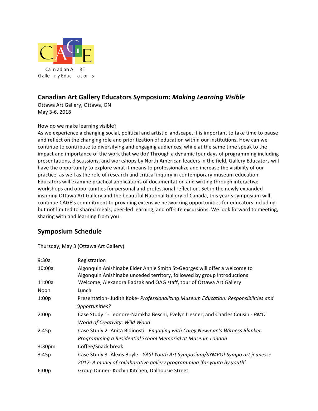 Canadian Art Gallery Educators Symposium: Making Learning Visible Ottawa Art Gallery, Ottawa, on May 3-6, 2018