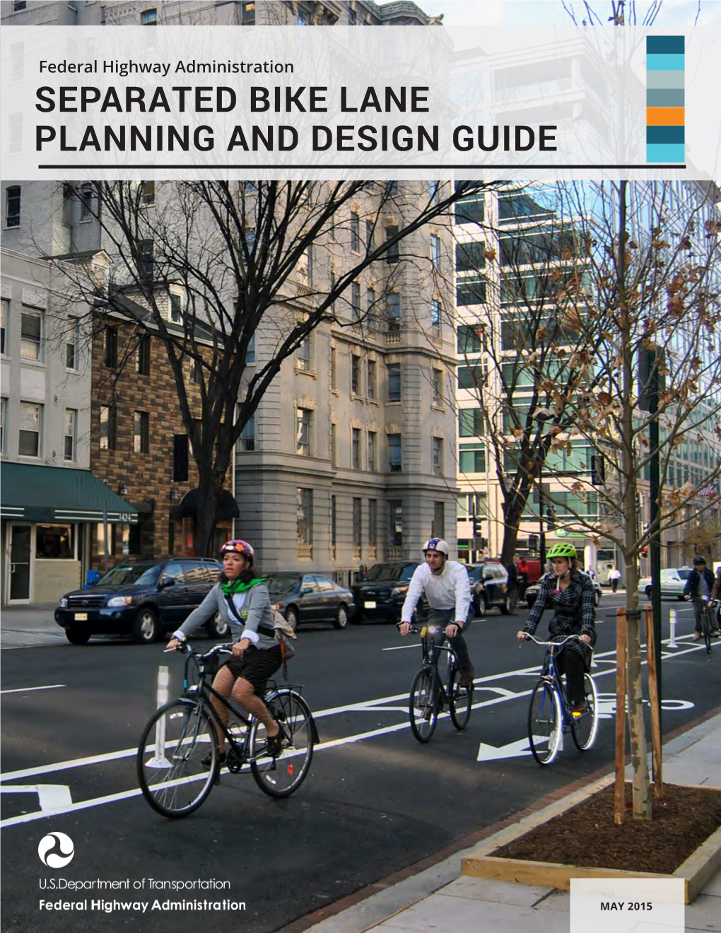 FHWA Separated Bike Lane Planning and Design Guide