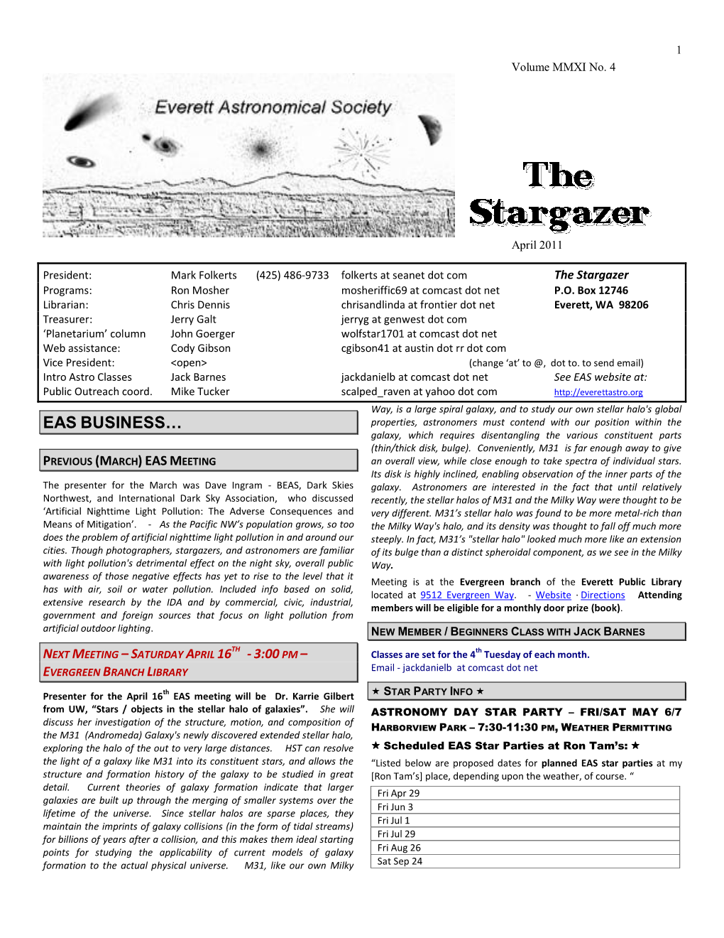 EAS BUSINESS… Properties, Astronomers Must Contend with Our Position Within the Galaxy, Which Requires Disentangling the Various Constituent Parts