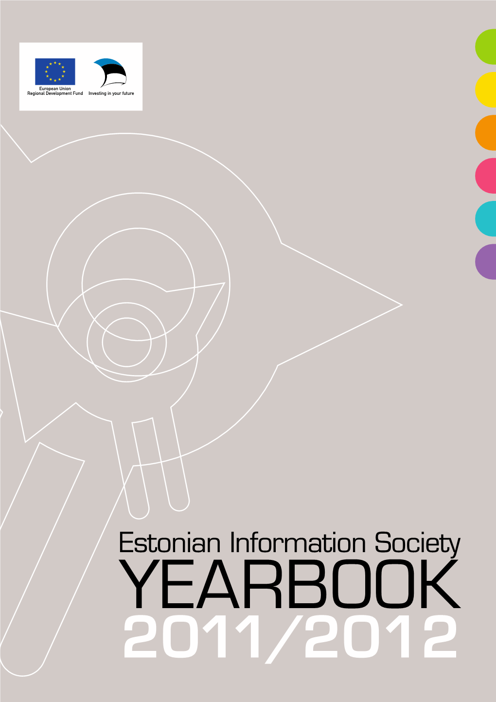 Estonian Information Society Y Earbook 2011/2012