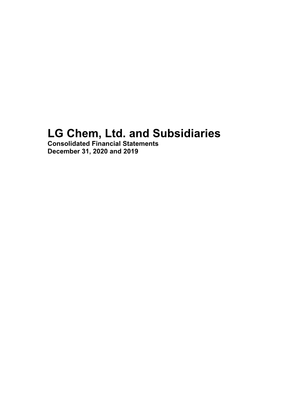 LG Chem, Ltd. and Subsidiaries Consolidated Financial Statements December 31, 2020 and 2019